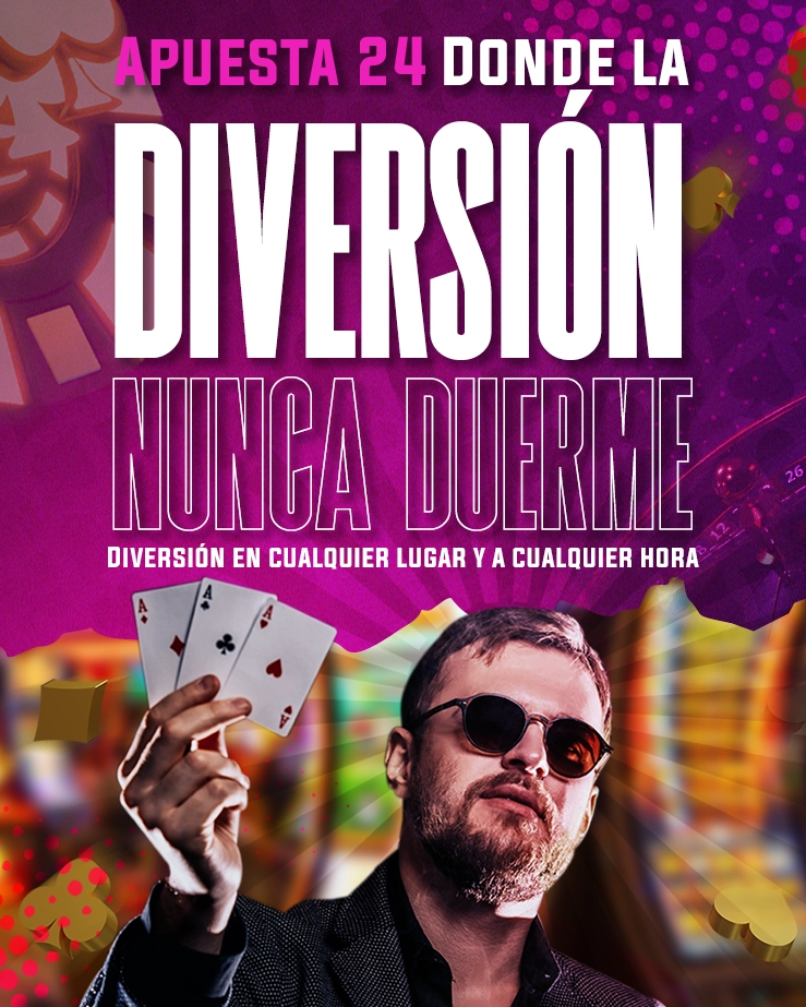 Apuesta 24 diversion en cualquier lugar a cualquier hora