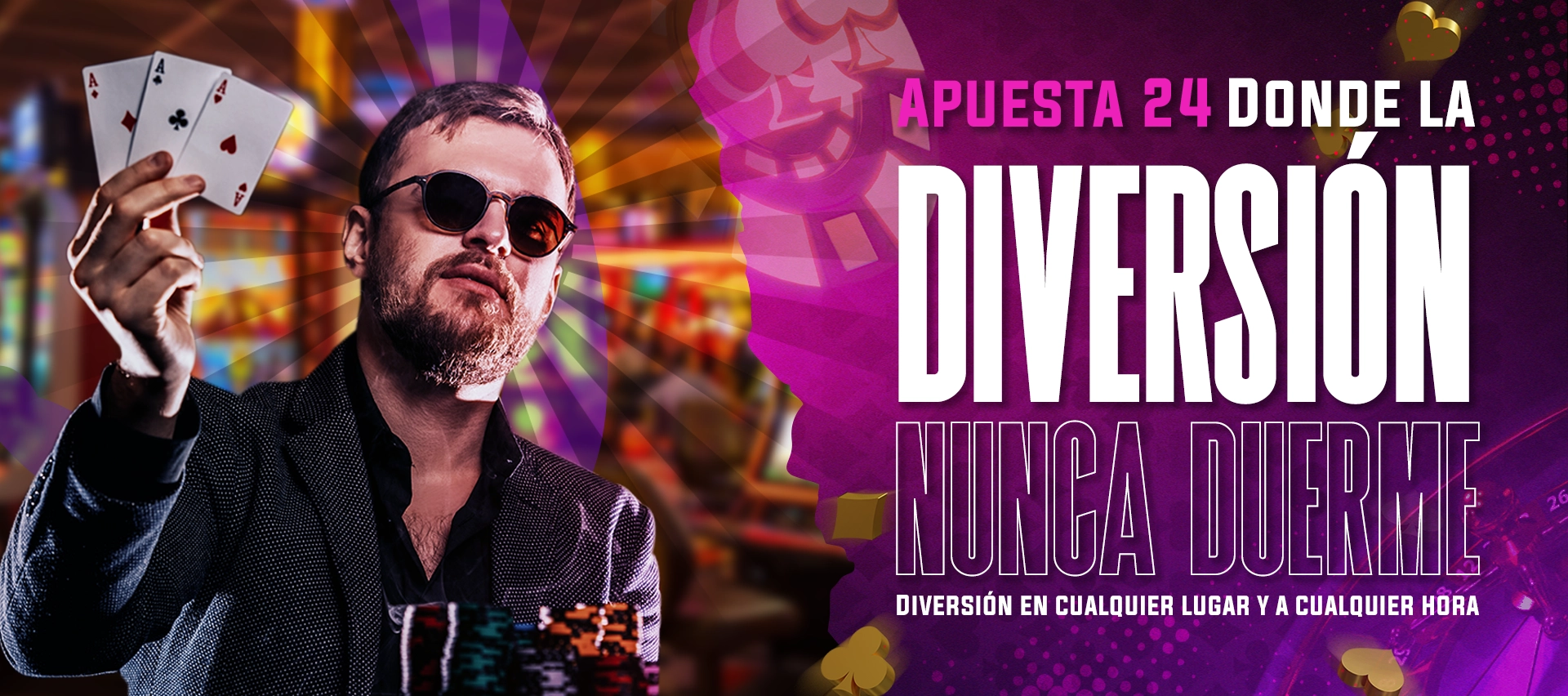 Apuesta 24 donde la diversion nunca muere